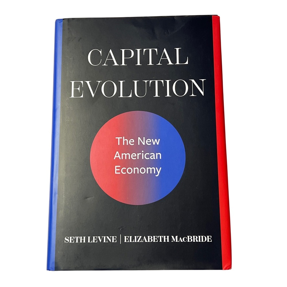 Capital Evolution Seth Levine Elizabeth MacBride Hardcover 2025 Economics Book